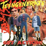 Teengenerate | Get Action! 