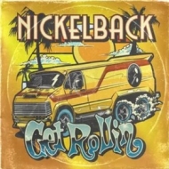 Nickelback | Get Rollin 