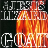Jesus Lizard | Goat 