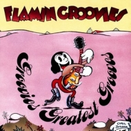 Flamin Groovies | Groovies Greatest Grooves 