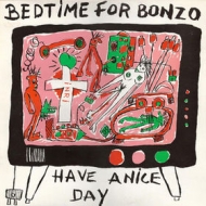 Bedtime For Bonzo| Have A Nice Day