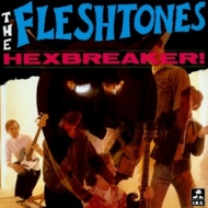 Fleshtones | Hexbreaker!