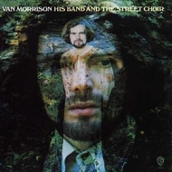 Van Morrison | His Band And The Street Choir