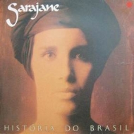 Sarajane | Historia Do Brasil 