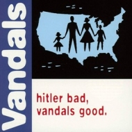 Vandals | Hitler bad, Vandals Good.