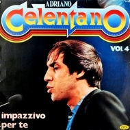 Celentano Adriano | Impazzivo Per Te - Vol. 4