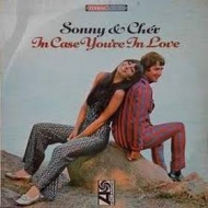 Sonny & Cher| In Case You're In Love