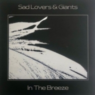Sad Lovers And Giants | In The Breeze 