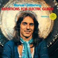 Gottsching Manuel | Inventions For Electric Guitar 