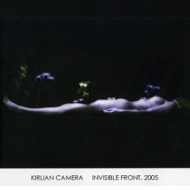 Kirlian Camera | Invisible Front. 2005