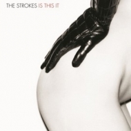 Strokes| Is This It 