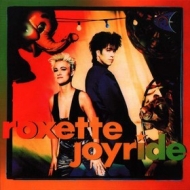 Roxette | Joyride 