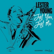 Young Lester | Just You, Just Me 