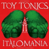 AA.VV. Electro | Kapote presents Toy Tonics II - Italomania 