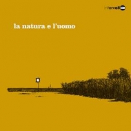 AA.VV. Soundtrack| La Natura e L'Uomo 