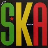 AA.VV. Ska | Let's SKA Again 