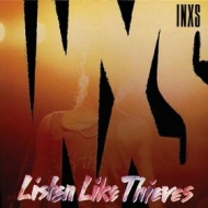 Inxs | Listen Like Thieves 