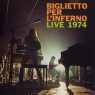 Biglietto Per L'Inferno| Live 1974