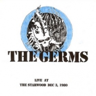 Germs | Live At The Starwood Dec 3, 1980.