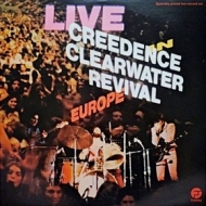 Creedence Clearwater Revival | Live Europe 