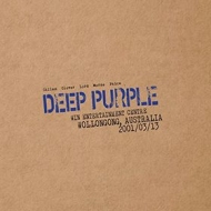 Deep Purple | Live In Wollongong, Australia 2001/03/13