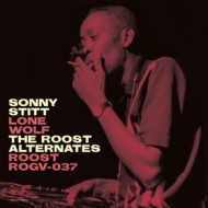 Stitt Sonny | Lone Wolf - The Roost Alternates 
