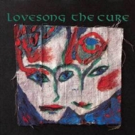 Cure| Lovesong