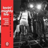 AA.VV. Soul | Lovin' Mighty Fire - Nippon Funk Soul Disco 1973-1983