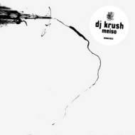 D.J. Krush| Meiso