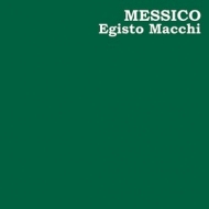 Macchi Egisto | Messico 
