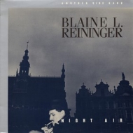 Reininger Blaine L. | Night Air 