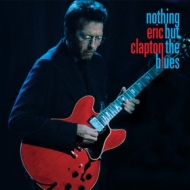 Clapton Eric | Nothing But The Blues 