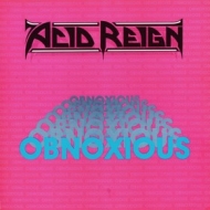 Acid Reign | Obnoxious 