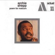 Shepp Archie | Poem For Malcom 