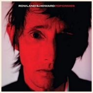 Howard Rowlands S. | Pop Crimes 