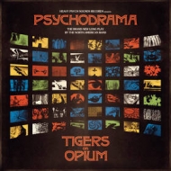 Tigers On Opium | Psychodrama 