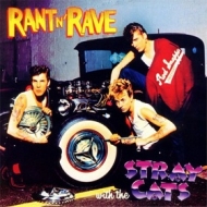 Stray Cats| Rant n'Rave With The 