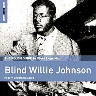 Johnson Blind Willie | Reborn And Remastered 