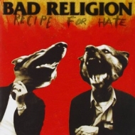 Bad Religion | Recipe For Hate 