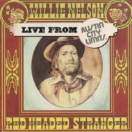 Nelson Willie | Red Headed Stranger - Live Austin City