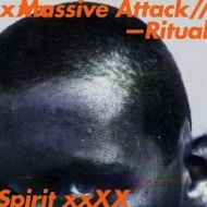 Massive Attack | Ritual Spirit xxXX