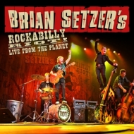 Setzer Brian| Rockabilly Riot! Live From The Planet