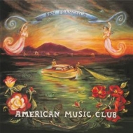 American Music Club | San Francisco 