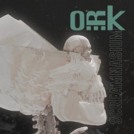 ORK| Screamnasium 