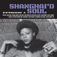 AA. VV. Soul | Shangai'd Soul (Episode 4)