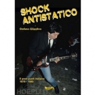 Gilardino Stefano | Shock Antistatico 