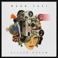Moon Taxi | Silver Dream 