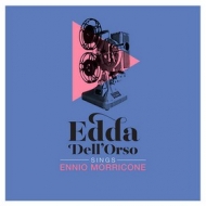 Dell'Orso Edda | Sings Ennio Morricone 