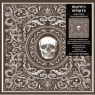 Brown Spirits | Solitary Transmissions 