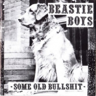 Beastie Boys | Some Old Bullshit
